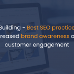 Link Building - Best SEO practices for increased brand awareness and customer engagement -IStudio Technologies